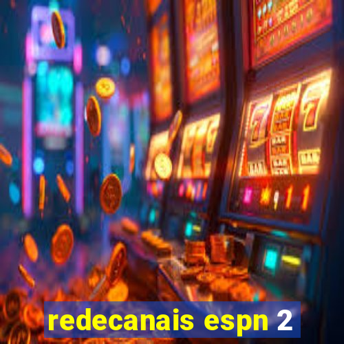 redecanais espn 2